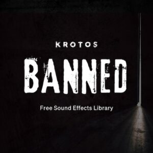 Krotos「Banned Sound Effects」Krotosが本気で作った"使ってはいけない音"--ホラー・スリラー・バトルシーンに最適な30種類の過激音が揃った最凶サウンドパック|DTMプラグインセール