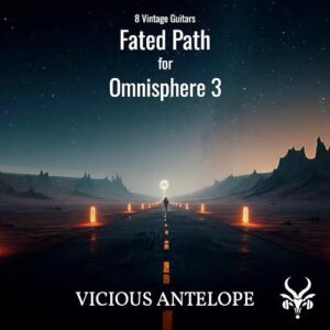 Vicious Antelope「Fated Path - Free Omnisphere 3 Library」Omnisphere 3専用！映画・アンビエント・Lo-Fiに最適な、ヴィンテージギター系サウンドパッチ8選｜DTMプラグインセール