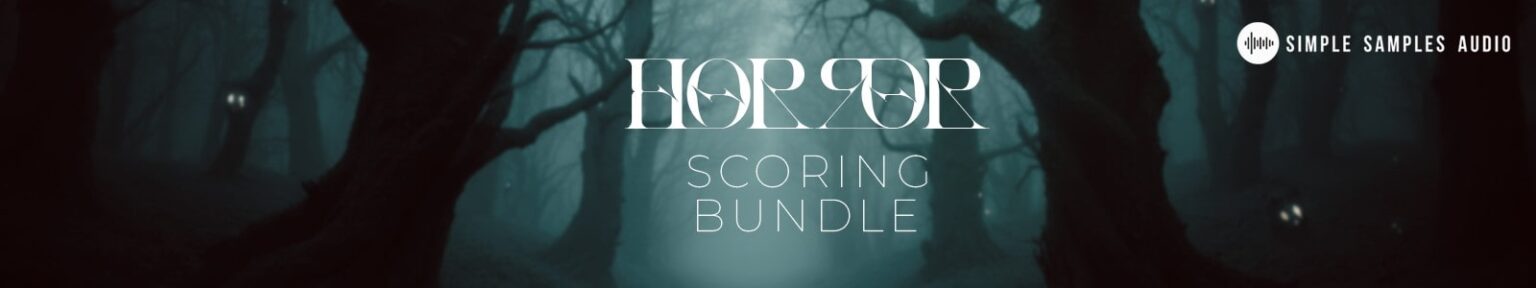 Simple Samples Audio「Horror Scoring Bundle」ホラー作品の「怖さ」が劇的に変わる!壊れた楽器・破壊的サウンド・人間的な不安定さが融合した、“本物の緊張感”を音で生む異常音源|DTMプラグインセール