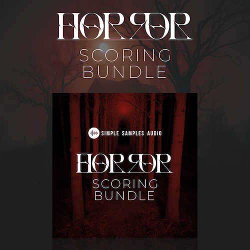Simple Samples Audio「Horror Scoring Bundle」ホラー作品の「怖さ」が劇的に変わる！壊れた楽器・破壊的サウンド・人間的な不安定さが融合した、“本物の緊張感”を音で生む異常音源｜DTMプラグインセール