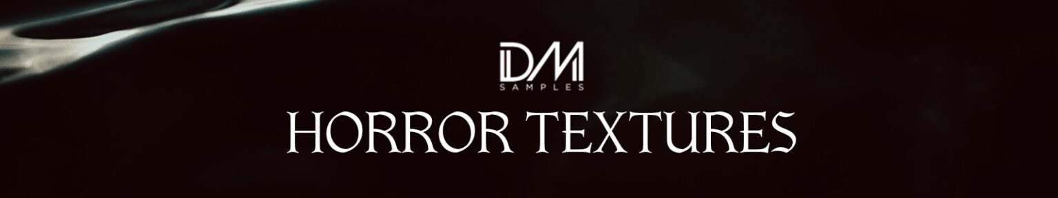 DM Samples「Horror Textures」プロが現場で即戦力として使うホラー音源!不気味な空気感・じわじわくる恐怖・高品質なテクスチャーがすぐに使える最強のシネマティックサウンドライブラリ|DTMプラグインセール