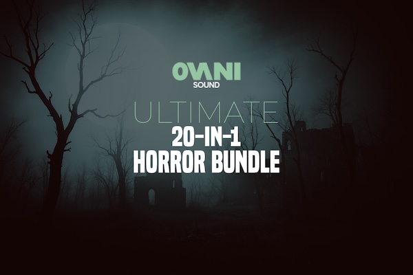 Ovani Sound「Ultimate Horror Bundle」“怖い”を音で作る全クリエイターへ!人体音からモンスターの咆哮、SFホラー、重厚なBGMまでを網羅した20パック入り高品質ホラー音源|DTMプラグインセール
