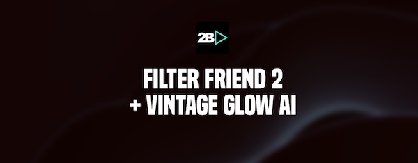 2B Played「Filter Friend 2 and Vintage Glow AI Bundle」ミックスに“動き”と“温かみ”を同時に加えるならこれ一択!デジタルな音をプロクオリティに仕上げる、フィルター×AIサチュレーションの革命的バンドル|DTMプラグインセール