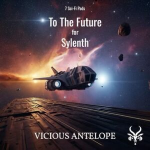 Vicious Antelope「To The Future - Free Sylenth Soundbank」SF感あふれる7種のシネマティックサウンド！映画・ゲーム・アンビエント制作に最適な未来的パッド音源のSylenth1無料プリセット｜DTMプラグインセール