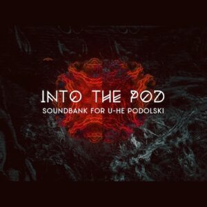 Ocean Swift Synthesis「Into The Pod」トランス・アンビエント・エレクトロニカに即戦力となる60種以上のプロ仕様サウンド！無料シンセ"Podolski"を劇的に進化させる高品質プリセット集｜DTMプラグインセール