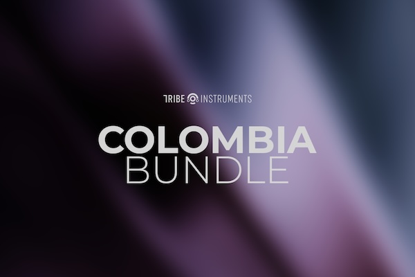 Tribe Instruments「Colombia Bundle」コロンビア現地録音の11種類の民族楽器と90種類の本格MIDIリズムで、南米の鼓動をそのままDAWに取り込むVST音源｜DTMプラグインセール
