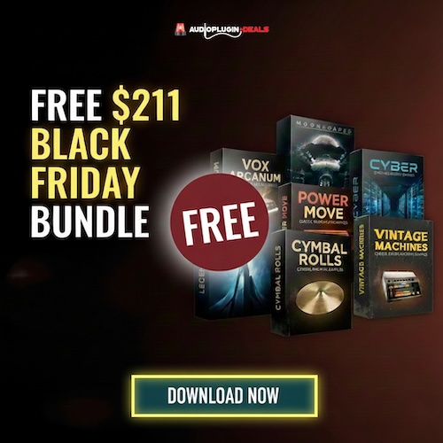 「FREE $211 BLACK FRIDAY BUNDLE」11,000以上のドラムサンプル、幻想的パッド、近未来的サウンド、シネマティックな金物、神秘的ボイス素材まで網羅!完全無料で手に入る$211相当バンドル|DTMプラグインセール