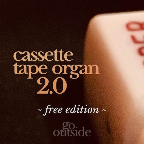 Go Outside「Cassette Tape Organ (Free Edition)」ローファイ好きに刺さる！1950年代のWurlitzerを4種類のカセットテープ音源で再構築されたビンテージオルガン音源｜DTMプラグインセール
