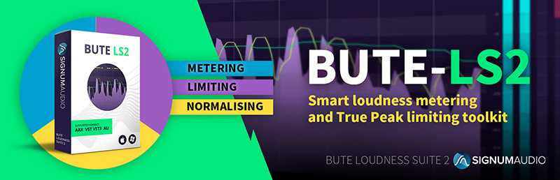 Signum Audio「BUTE Loudness Suite 2」放送・音楽・ゲーム・配信すべてに対応！音量トラブルを完全回避し、ストリーミング基準を満たした高品質なオーディオを簡単に制作する音量最適化ツール｜DTMプラグインセール