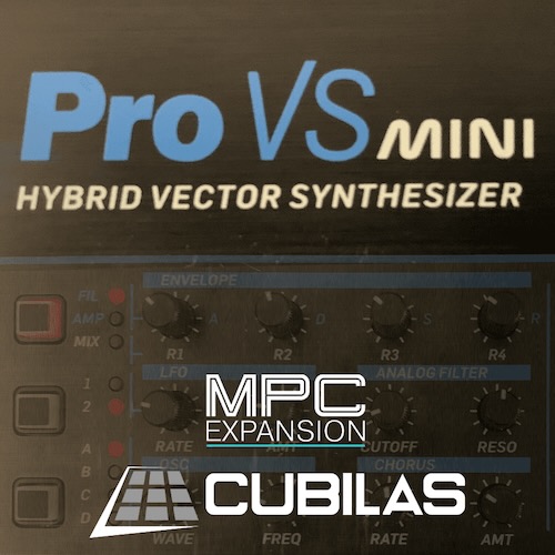 Cubilas「Pro VS mini MPC Expansion」MPCでアナログシンセの名機のサウンドを完全再現できる拡張音源！550のWAVサンプルと22のXPM音源が収録された高品質パック｜DTMプラグインセール