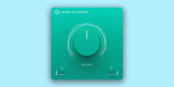 LANDR「LANDR FX Suite」EQ・コンプ・リバーブまで1ノブで完結！ボーカル・ベース・ドラム・シンセ・アコースティックまで対応の最強エフェクトスイート｜DTMプラグインセール