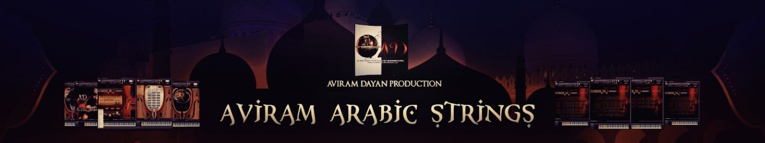 Aviram Dayan Production「Aviram Arabic Strings」アラブの情緒と表現力をDAW上でリアルに再現する本格派バーチャル楽器！25年分の録音と演奏表現を凝縮した中東系ストリング音源｜DTMプラグインセール