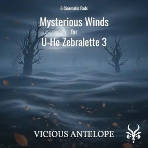 Vicious Antelope「Mysterious Winds - Free U-He Zebralette 3 Presets」6つの美しいパッドがあなたの楽曲に深みを与える！神秘的・エモーショナルな空気感を簡単に演出する、U-He Zebralette 3専用パッドプリセット｜DTMプラグインセール