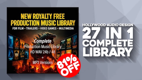 Hollywood Audio Design「27 in 1 Premium Complete Production Music Library」BGM選びにもう悩まない！全270曲フル尺・27ジャンル対応・WAV＋MP3付き、トレーラー・CM・ナレーション・ゲームにも即使える音楽ライブラリ｜DTMプラグインセール