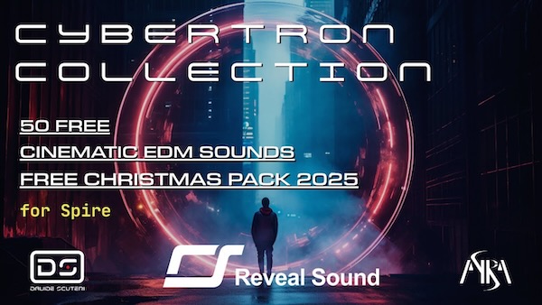 AYRA | Davide Scuteri「Cybertron Free Christmas Pack 2025」Spireユーザー必見！映像音楽・EDM・サイファイ音源に使える高品位プリセット50音色｜DTMプラグインセール