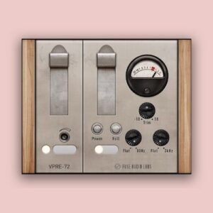 Fuse Audio Labs「VPRE-72 Vintage Tube Pre-Amp」ボーカル・ドラム・ベースに“音の存在感”を与える！真空管ならではの倍音と空気感を再現するプリアンプ｜DTMプラグインセール