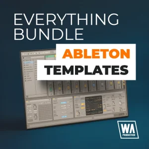 W. A. Production「Everything Bundle: Ableton Templates」Ableton初心者から中級者まで必携！全84曲のフル構成テンプレートでプロの楽曲制作を完全再現できる学習ツール｜DTMプラグインセール
