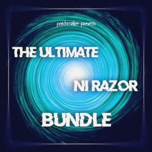Patchmaker「Ultimate NI Razor Bundle」Razorを持っているなら絶対にチェックすべき！Future Bass、Trap、Lo-Fi、シネマティック──幅広いジャンルに対応する“現代型サウンド”が手に入るプリセット集｜DTMプラグインセール