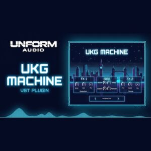 Unform Audio「UKG MACHINE」UKG・Speed Garage・Houseのトラック制作に特化！50種類以上の即戦力プリセットを搭載した軽量VST｜DTMプラグインセール