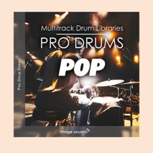 Image Sounds「Pro Drums Pop」11,000以上の生演奏ドラムループとマルチトラック構成で、ポップス・ロック制作をリアルに仕上げるプロ仕様のドラム素材集｜DTMプラグインセール