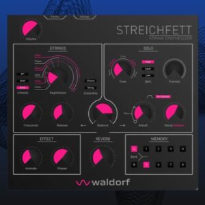 Waldorf「Streichfett」8ボイス・ソロ・セクションとフル・ポリフォニック・ストリング・セクション、アンサンブル・エフェクトを搭載、均質で極めて密度の高い浮遊するサウンドを生み出すストリング・マシン・プラグイン｜DTMプラグインセール