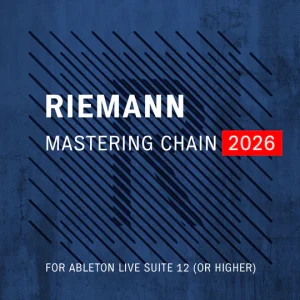 Riemann Kollektion「Riemann Techno Mastering Chain 2026 for Ableton Live」Ableton Liveユーザー必見！プリセットとマクロ操作で、誰でも簡単に音圧・バランス・空間演出をコントロールできるマスタリングツール｜DTMプラグインセール