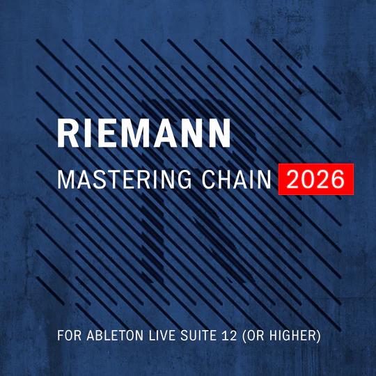 Riemann Kollektion「Riemann Techno Mastering Chain 2026 for Ableton Live」Ableton Liveユーザー必見！プリセットとマクロ操作で、誰でも簡単に音圧・バランス・空間演出をコントロールできるマスタリングツール｜DTMプラグインセール