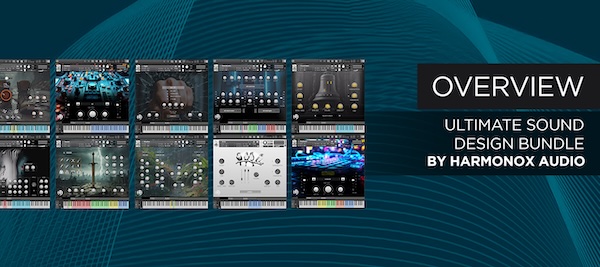 Haromonox Audio「Ultimate Sound Design Bundle」映像・ゲーム・音楽制作すべてに対応するサウンド素材集!2GB以上の効果音・環境音・リズム素材をまとめて収録した万能バンドル|DTMプラグインセール