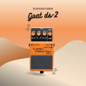 ScapeGoatAudio「Goat DS-2」BOSS DS‑2の名機サウンドを忠実再現！クランチからターボリードまで網羅したAmpliTube／TONEX両対応のトーンパック｜DTMプラグインセール
