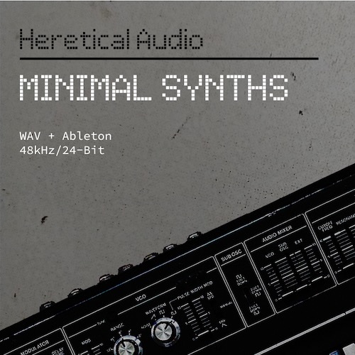 Heretical Audio「Minimal Synths Sample Pack」実機アナログシンセとドラムマシンの音だけを丁寧に収録！ミニマル・ダーク系トラックの土台作りに使えるシンセサンプルパック｜DTMプラグインセール