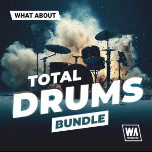 W. A. Production「Total Drums Bundle」EDMからBass系までこれ一つで対応！4,000点以上の即戦力サウンドを一括で使える大型ドラムバンドル｜DTMプラグインセール