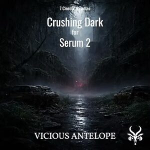 Vicious Antelope「Crushing Dark – Free Serum 2 Cinematic Bass Presets」ダークで重厚な低音と動きのある質感を手早く作れる、Serum 2 用シネマティック・ベースプリセット集｜DTMプラグインセール