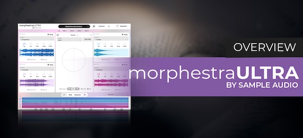 Sample Logic「Morphestra ULTRA」静かな緊張感から巨大なクライマックスまで一つの音で描く!オーケストラとサウンドデザインを一体化させた、音が動き、変化し続けるシネマティック音源|DTMプラグインセール