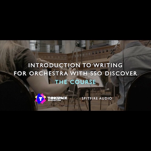 Spitfire Audio「Introduction to Writing for Orchestra」楽器編成の基礎からDAWでの書き方まで丁寧に学べる！オーケストラ作曲をゼロから始めたい人のための実践入門講座｜DTMプラグインセール