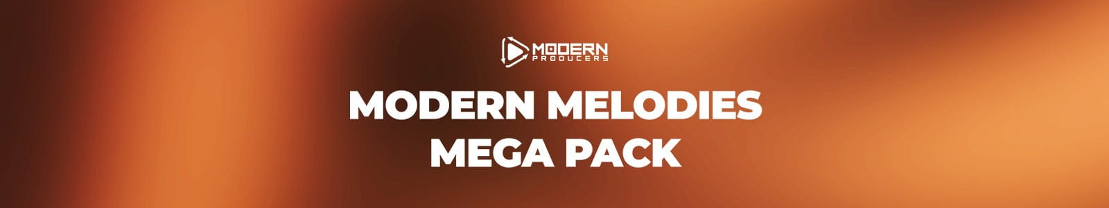 Modern Producers「Modern Melodies Mega Pack」100種類以上のプロクオリティ・メロディとMIDI・ステムを収録、ゼロから悩まず楽曲制作をスタートできる大容量メロディライブラリ|DTMプラグインセール