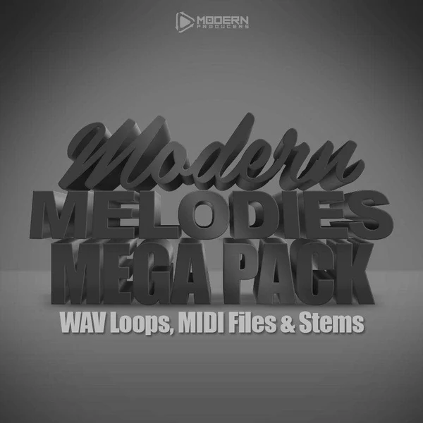 Modern Producers「Modern Melodies Mega Pack」100種類以上のプロクオリティ・メロディとMIDI・ステムを収録、ゼロから悩まず楽曲制作をスタートできる大容量メロディライブラリ|DTMプラグインセール