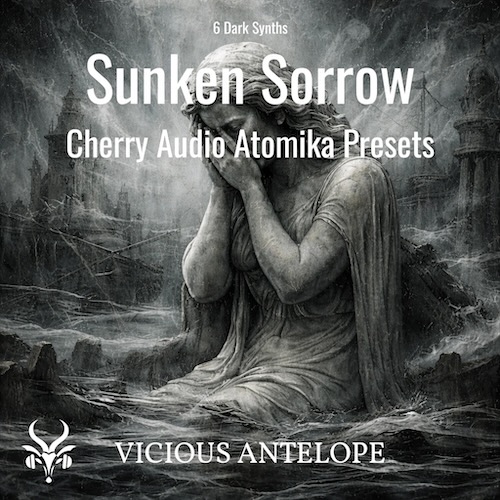 Vicious Antelope「Cherry Audio Atomika Presets – Sunken Sorrow」フェルトピアノ風の繊細さからブラス風の迫力まで！ダークでシネマティックな6音が描くシネマティックプリセット集｜DTMプラグインセール