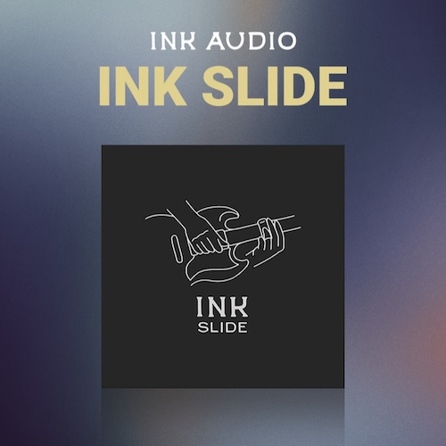 Ink Audio「Ink Slide」打ち込みでも自然な“にじみ”を再現、21のキー追従フレーズと8種アーティキュレーションで空気を変えるスライドギター音源｜DTMプラグインセール