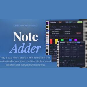 Aqua Node「NoteAdder Creative “MIDI Note to Chord” Enhancer VST」1音の入力が壮大なハーモニーへ進化する！理論ベース自動構築と完全手動設計を両立した次世代MIDIハーモナイザー｜DTMプラグインセール