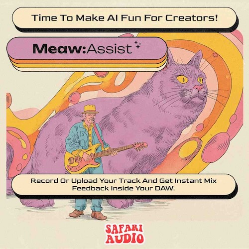 Safari Audio「Meaw: Assist」プロンプト1行から展開案を提案し、再生中トラックに反応して作曲とミックスを導く“AI猫”プラグイン｜DTMプラグインセール