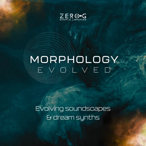 Zero-G「Morphology Evolved」浮遊するテクスチャ、揺らぐパッド、変化し続ける音像！映像音楽とアンビエント制作に最適な進化系音源｜DTMプラグインセール