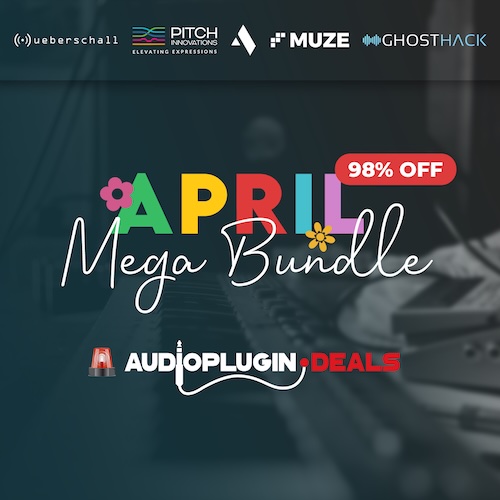 「April Mega Bundle」45GB超のハイブリッド音源からアンビエント素材、リアルなアコースティックギター、アルペジオ生成、グリッチ加工まで揃う総合制作パック｜DTMプラグインセール