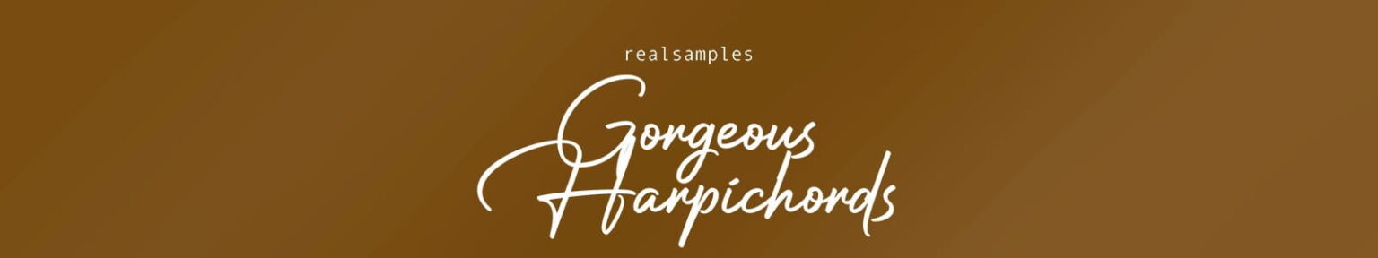 Realsamples「Gorgeous Harpsichords Bundle」17世紀から現代までの歴史的チェンバロ6台を収録！約19,000サンプルによる圧倒的リアリズムを実現したチェンバロ音源｜DTMプラグインセール