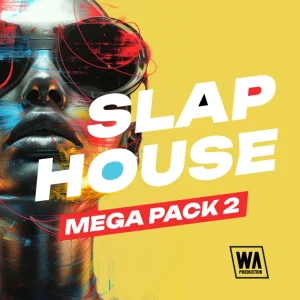 W. A. Production「Slap House Mega Pack 2」アイデア出しからドロップ構築、アレンジ研究まで一気に進められる、スラップハウス／ベースハウス特化のオールインワンサウンドパック｜DTMプラグインセール
