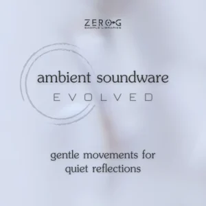 Zero-G「Ambient Soundware Evolved」幻想的なサウンドスケープを直感的に構築！ウェーブテーブルとサンプルを融合したKontakt対応アンビエント音源｜DTMプラグインセール