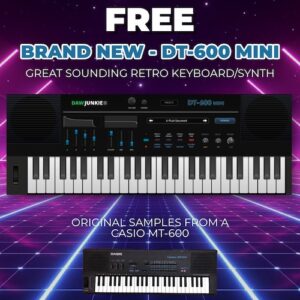 DAWJunkie「DT-600 Mini」CASIO MT-600を忠実にサンプリングしたレトロ系シンセプラグイン｜DTMプラグインセール