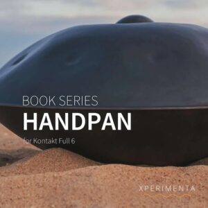 XPERIMENTA「Book Series – Handpan」神秘的で表現力豊かなサウンドを手軽に実現！映像音楽やアンビエント制作に最適なハンドパン音源｜DTMプラグインセール