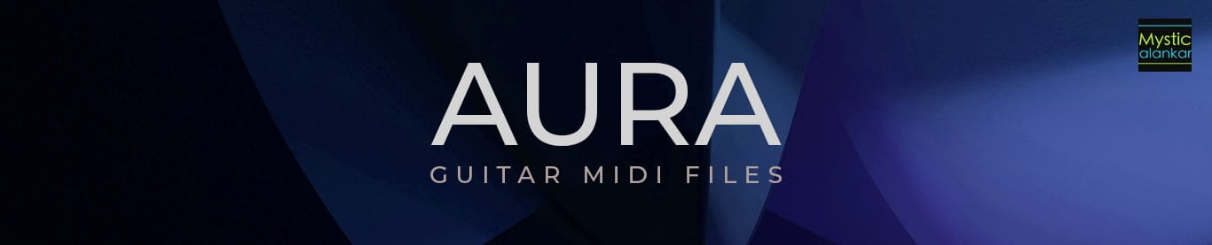 Mystical Alankar「Aura – Guitar MIDI Files」120種類のギタースタイルMIDIと対応WAVを収録！キー・BPM明記済みで曲の土台がすぐ完成する実践型ループ集｜DTMプラグインセール