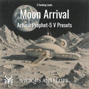 Vicious Antelope「Arturia Prophet-5 V Free Presets – Moon Arrival」70年代アナログの揺らぎと映画的空気感を再現する無料リードプリセット集｜DTMプラグインセール