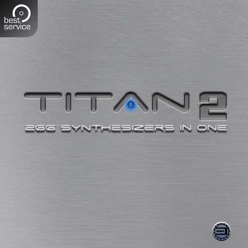 Best Service「TITAN 2」266種のシンセを1つに集約！12,800プリセットと超高速ロードを備えた大規模シンセ音源｜DTMプラグインセール